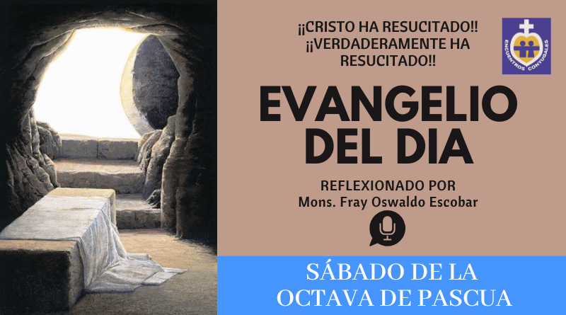 evangelio sábado octava de pascua