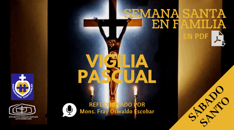 semana santa en familia, guia para vigilia familiar