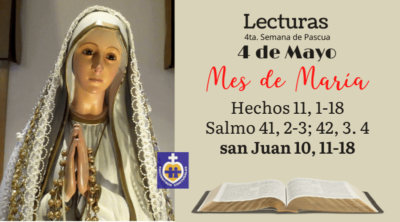 lecturas lunes 4 de mayo, mes de maría, pascua