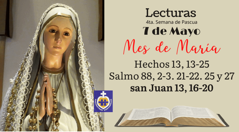 lecturas jueves 7 de mayo mes de maría pascua