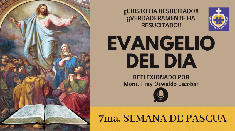 Evangelio miércoles 27 de mayo | Mes de María - Pascua