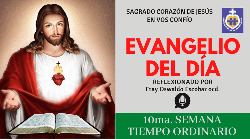 evangelio 10ma. semana tiempo ordinario