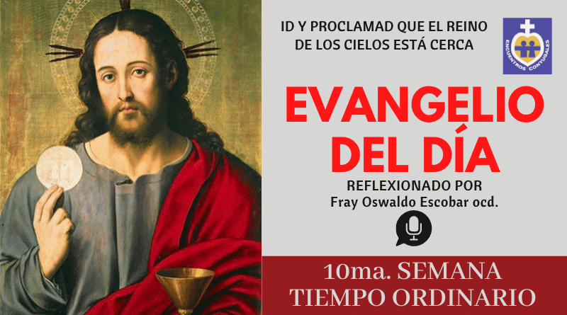 evangelio jueves 11 de junio de 2020 - 10ma. semana - tiempo ordinario