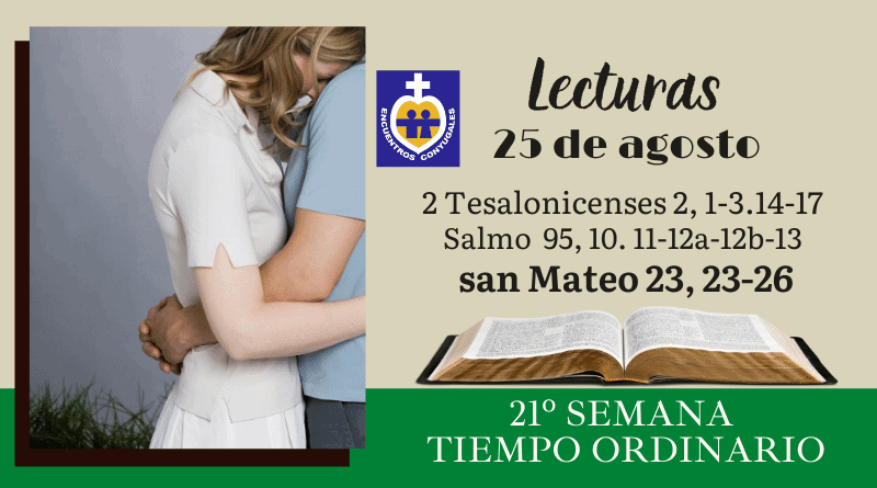 lecturas 25 de agosto - 21º semana - tiempo ordinario - año par