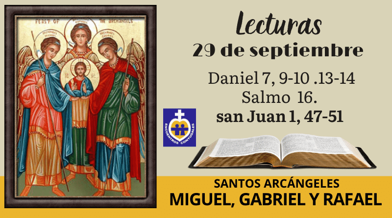 Lecturas 29 de septiembre | Santos Arcángeles Miguel. Gabriel y Rafael