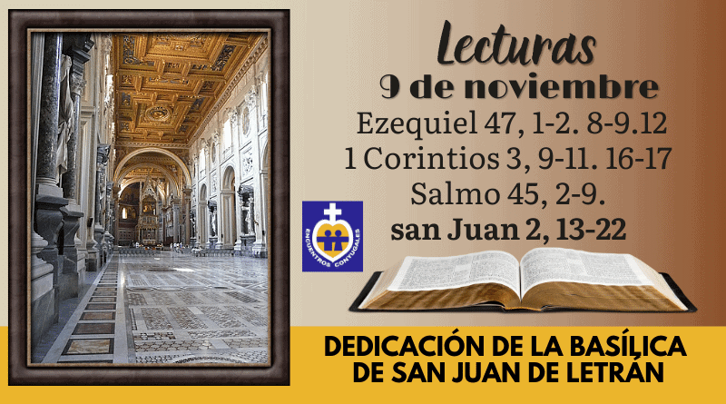 Lecturas 9 de noviembre | Dedicación de la Basílica de san Juan de Letrán