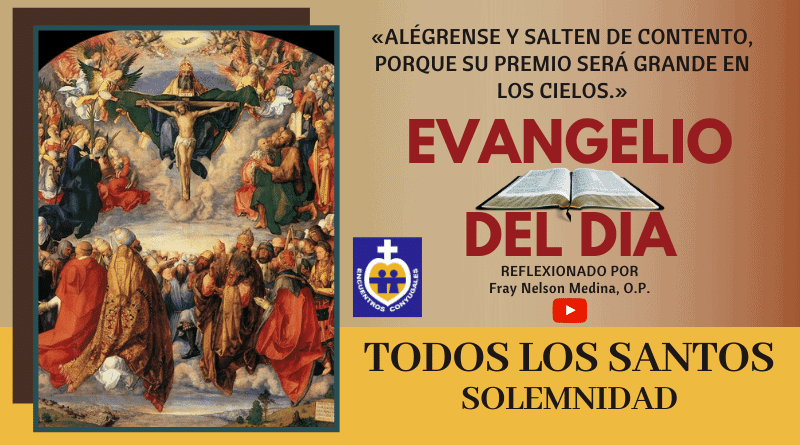 Solemnidad de Todos Los Santos | Reflexión Evangelio 31º Domingo