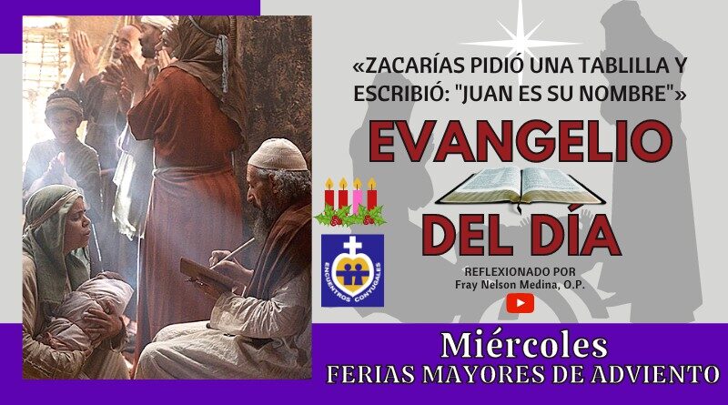 Reflexión Evangelio 23 de diciembre | Miércoles Ferias Mayores Adviento