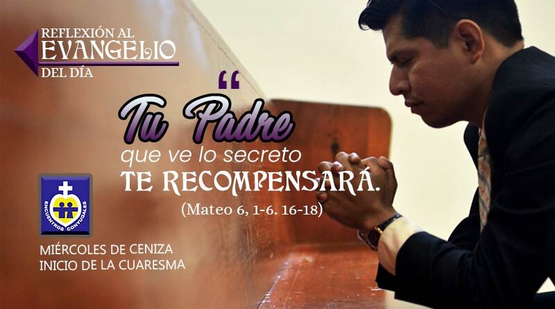 miercoles-de-ceniza-reflexion-evangelio