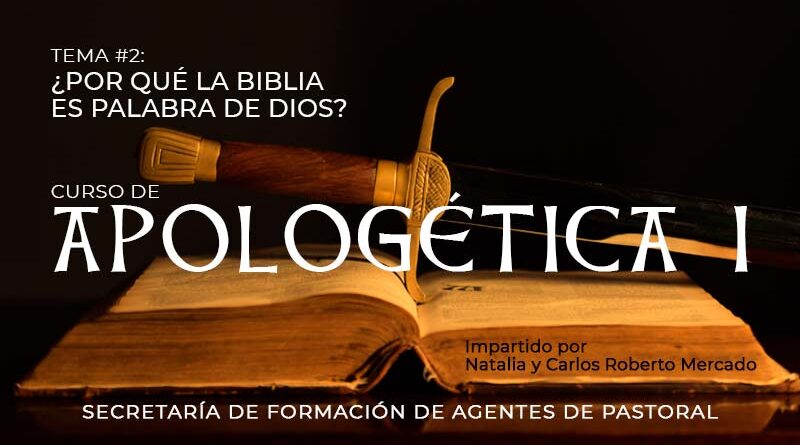 porque-la-biblia-es-palabra-de-dios-tema-2-apologetica-mec