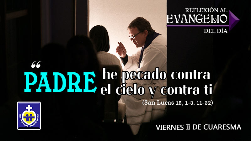 Reflexión Evangelio 6 de marzo | Segunda Semana Cuaresma – Sábado