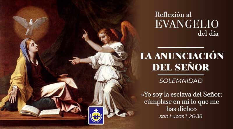 la-anunciacion-del-senor-reflexion-evangelio