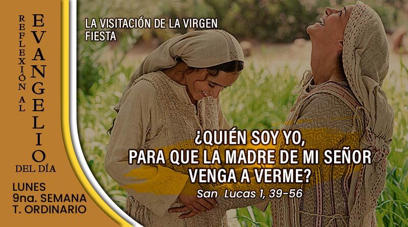 la-visitacion-de-la-virgen-maria-reflexion-evangelio