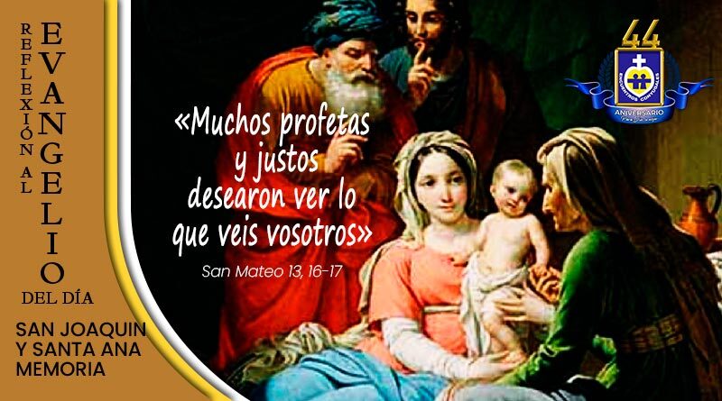 reflexion-lunes-26-de-julio-san-joaquin-y-santa-ana