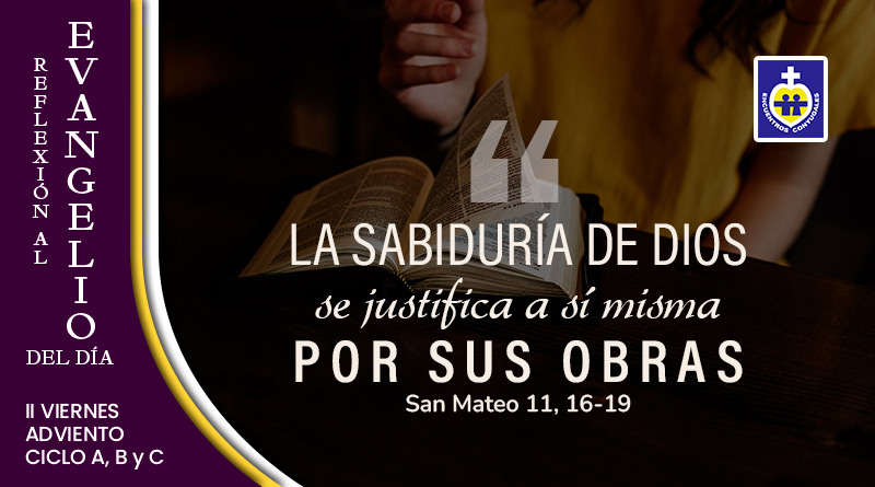 Segundo Viernes de Adviento | Reflexión Evangelio 10 de diciembre ...